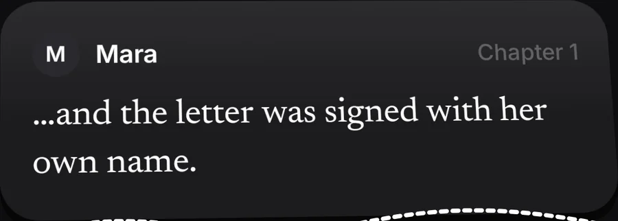 Chapter 1 by Mara: …and the letter was signed with her own name.